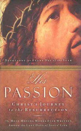 Cover of His Passion- Devotions for every day of the year